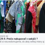 Vypočujte si náš rozhovor pre Rádio Košice na tému: Prečo nakupovať v sekáčoch?